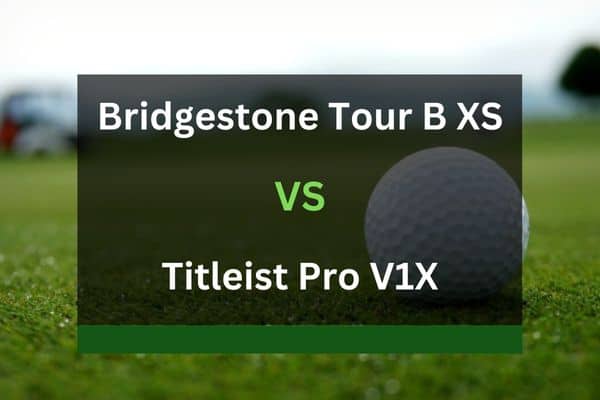 Bridgestone Tour B XS vs Pro V1X - What's The Difference? | Mike