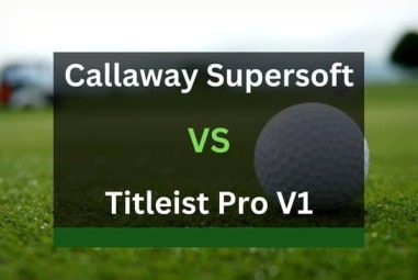Callaway Supersoft Vs Pro V1 – What’s The Difference?